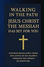 Walking in the Path Jesus Christ the Messiah Has Set for You is a deeply expository and doctrinal journey through Scripture, unfolding the unified story of God’s redemptive plan from Genesis to Revelation. Every life recorded in Scripture from Abraham’s ob